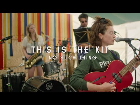 This Is The Kit - No Such Thing (Green Man Festival | Sessions)