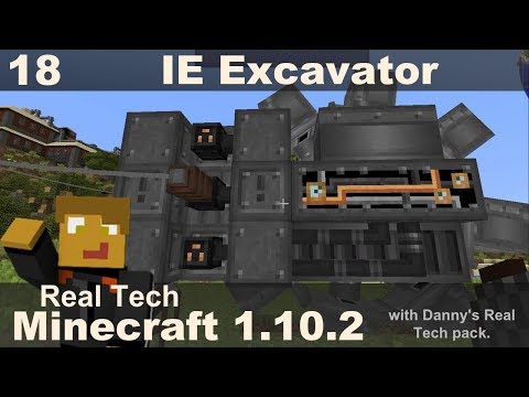 Real Tech 18 - Excavator - Immersive Engineering