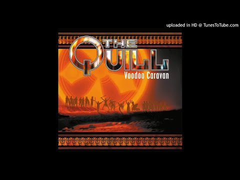 The Quill - Voodoo Caravan
