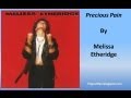 Melissa Etheridge - Precious Pain (Lyrics)