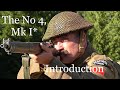 The No 4 Mk I Lee Enfield Introduction