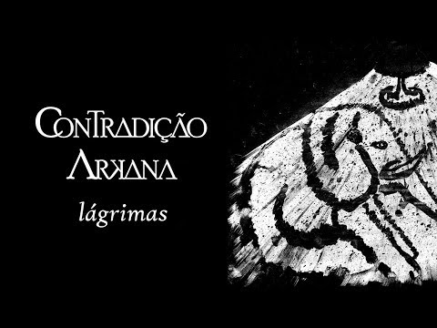 Contradição Arkana - Lágrimas