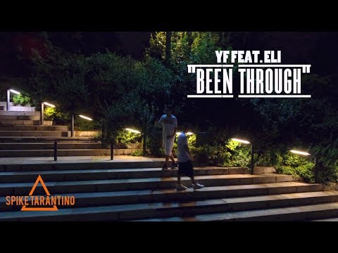 YF Feat. Eli - "Been Through" | Shot By @Spike_Tarantino