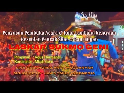 Laskar Sukmo Geni - SENI BANTENGAN - Susunan Acara Juga Cour Pembukaan