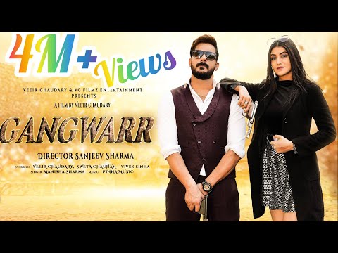 Gangwarr (Official video ) Manisha Sharma | Veeir Chaudary | Sweta Chauhan | New haryanvi Songs 2021