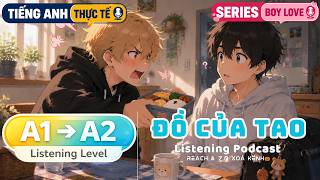 🎧 Luyện Nghe Tiếng Anh Level A1-A2 - ĐỒ CỦA TAO - | Listening English Podcast |🎯