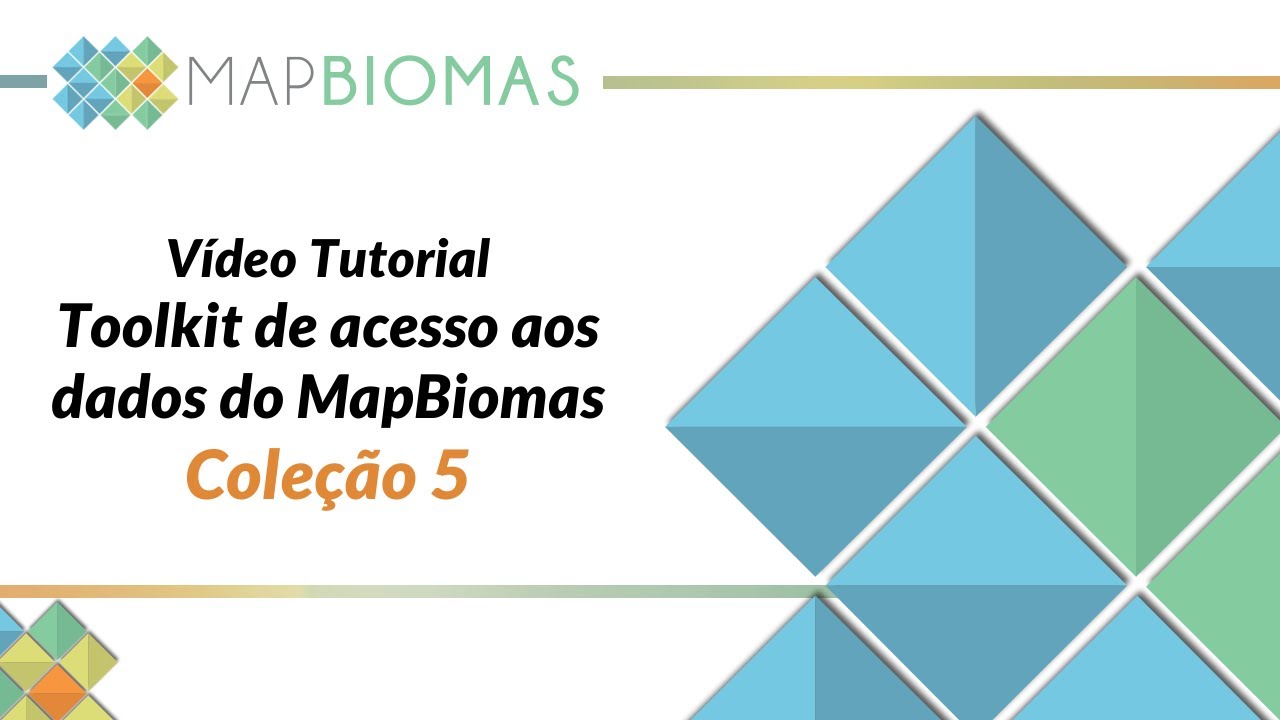 Toolkit de acesso aos dados do MapBiomas (Coleção 5)