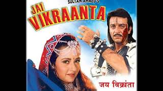 Jai Vikraanta Dekh Ke Mera Full Audio Song With Lyrics