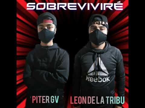 Sobreviviré - Peter GV FT León de la Tribu