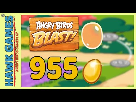 Angry Birds Blast Level 955 - 3 Stars Walkthrough, No Boosters