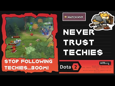 Never trust Techies in any game. Such a NOOB. MVP Dota 2 FULL Gameplay by J BeeZ