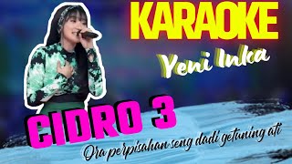 Download lagu KARAOKE CIDRO 3... mp3