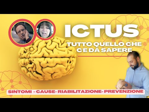 Ictus: tutto quello che c'è da sapere su sintomi, cause, riabilitazione e prevenzione