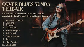 Download lagu FULL ALBUM BLUES SUNDA 🎸 Lagu Sunda Enak Di Dengar dan Penuh Rasa mp3