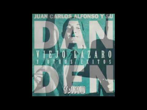 Los Dan Den=Viejo Lazaro