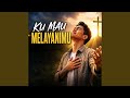 Mu Mau Melayani Mu