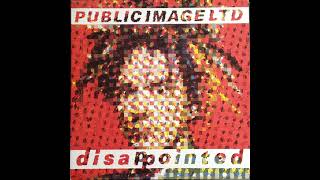 Public Image Ltd - Disappointed