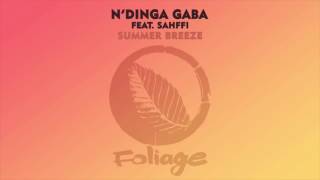 Download lagu N’Dinga Gaba feat. Sahffi – Summer Breeze (N'Dinga Gaba & Atjazz Original Concept Mix) mp3