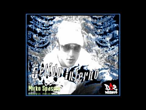 A PASSO PIU SPESSO - Mirko Spasmo - Gelido Inferno