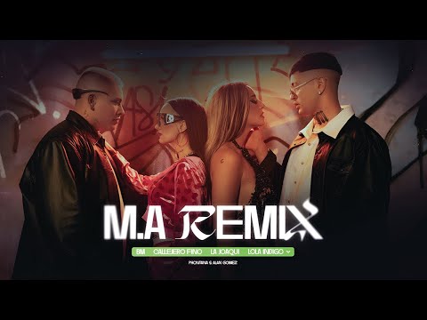 BM, Callejero Fino, La Joaqui, Lola Índigo - M A Remix ( Letra/Lyrics )