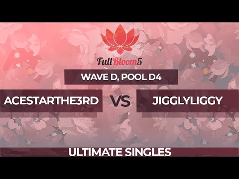 AceStarThe3rd vs jigglyliggy - Ultimate Singles Pool D4: Winners Round 1 - Full Bloom 5