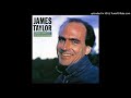 Going Around One More Time - James Taylor