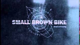 Small Brown Bike - Sleeping Weather
