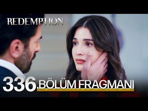 Esaret 336. Bölüm Fragmanı | Redemption Episode 336 Promo