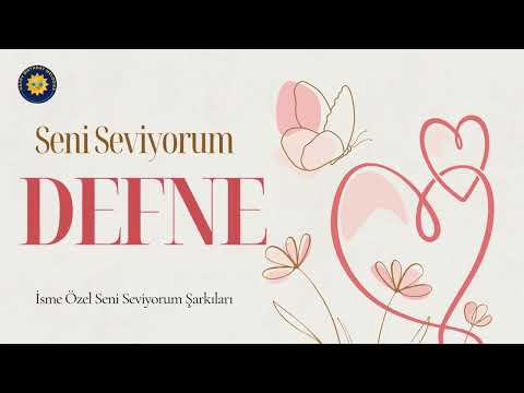 Defne'ye Özel Seni Seviyorum Şarkısı ❤️#DefneSeniSeviyorum #aŞKŞarkı #AşkŞarkı #Defne #SeniSeviyorum