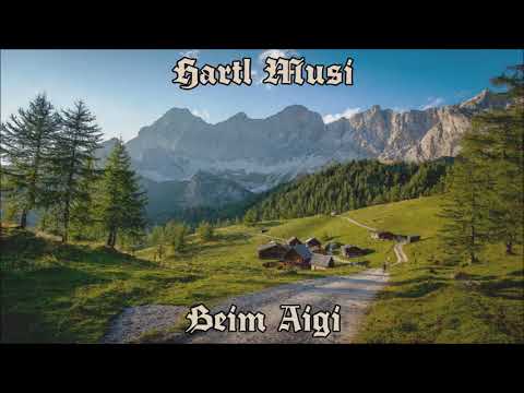 Hartl Musi - Beim Aigi