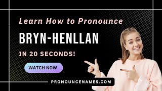 How to pronounce Bryn-Henllan
