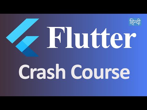 Flutter Crash Course for Beginners Hindi