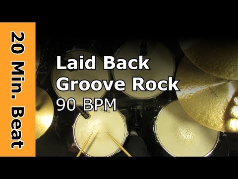 Laid Back Drum Track - Groove Rock 90 BPM (20 Minute Beat)