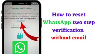 How to reset WhatsApp two step verification without email | Recover hacked WhatsApp account