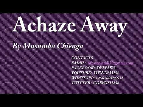 Achaze Away ( Akambat ) - Musumba Chienga