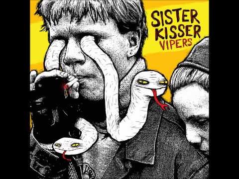 Sister Kisser- 