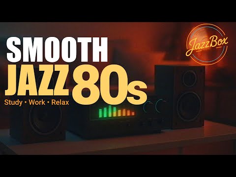 80s Smooth Jazz Lounge – Cozy Night, Warm Sax • JazzBox Essentials Vol. 1
