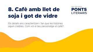 8. Cafè amb llet de soja i got de vidre