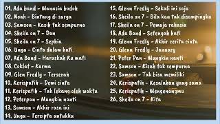 Download lagu Lagu 2000an Sheila on 7, Peter Pan, Ada Band, Kerispatih, Samsons, Glen Fredly mp3