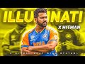 ILLUMINATI FT ROHIT SHARMA Ll Explorepage Trendingsong Hitman