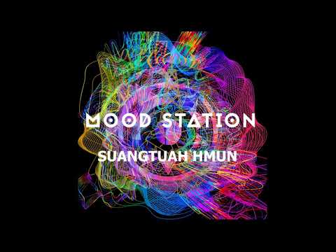 Mood Station-Suangtuah hmun (official audio)