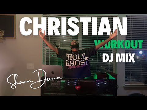 2026 Christian DJ Workout Mix | Gospel Hip Hop | Christian Rap | Shaan Donn