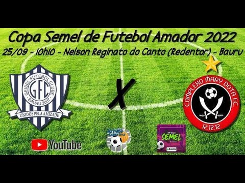 Ao Vivo Geisel x Complexo Mary Dota - Copa Semel 2022