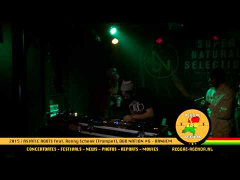 Asiatic Roots First tune @ Dub Nation #6