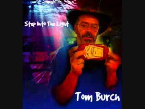 Step Into The Light - Tom Burch