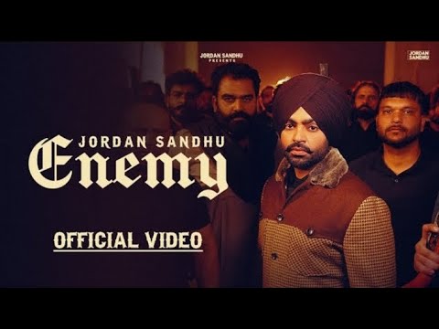 Enemy ( Official Video ) Jordan Sandhu | New Punjabi song 2024 | Latest Punjabi Song 2014
