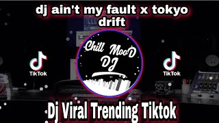 Download lagu Dj Ain't My Fault x Tokyo Drift Tiktok version (Viral Trending) mp3 Download lagu Dj Ain't My Fault x Tokyo Drift Tiktok version (Viral Trending) mp3