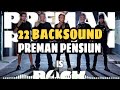 BACKSOUND SOUNDTRACK PREMAN PENSIUN 4 LENGKAP