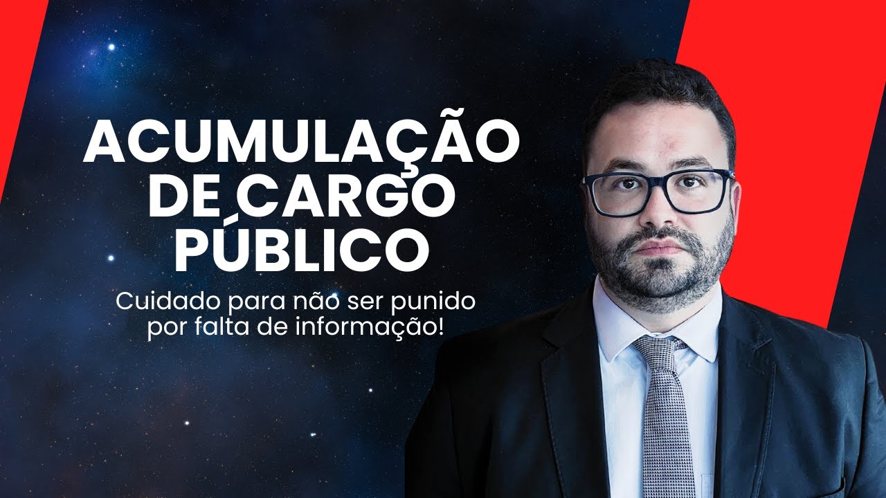 Acumulação de Cargo Público: Evite Dores de Cabeça