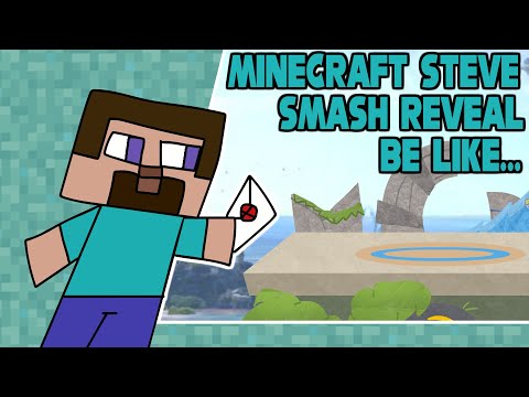 Minecraft Steve Smash Reveal Be Like...